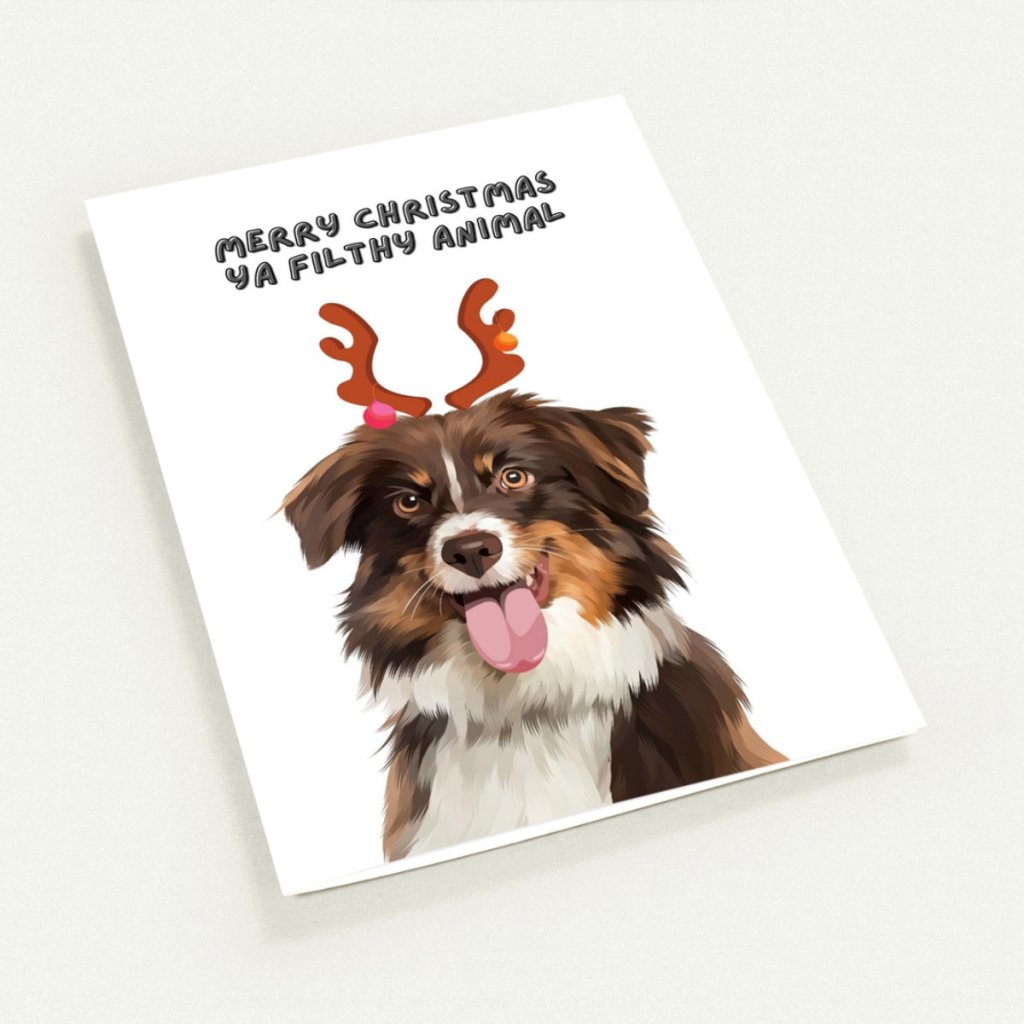 Merry Christmas Ya Filthy Animal Modern Greetings Cards - Paw & Glory - Dog Portraits - Pet Portraits