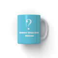 Submit Your Own Design: Custom Pet Coffee Mug