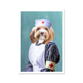 The Nurse: Custom Pet Poster