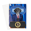 The Pawresident: Custom Pet Greeting Card